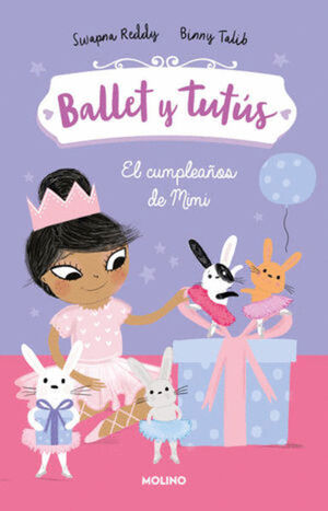BALLET Y TUTÚS 3. EL CUMPLEAÑOS DE MIMI