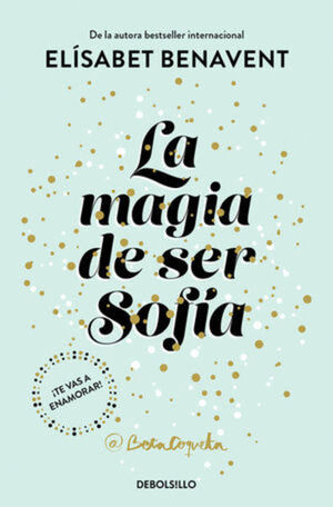 MAGIA DE SER SOFÍA, LA