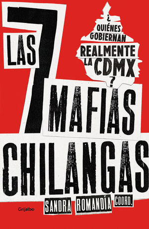 SIETE MAFIAS CHILANGAS, LAS