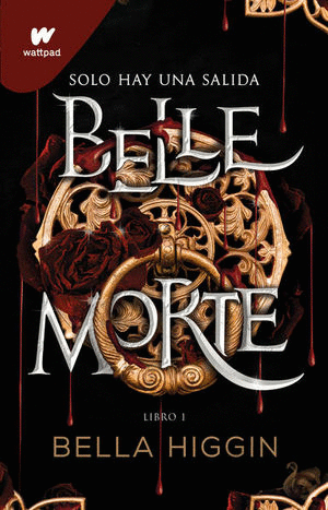 BELLE MORTE. LIBRO 1