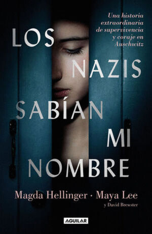 NAZIS SABÍAN MI NOMBRE, LOS