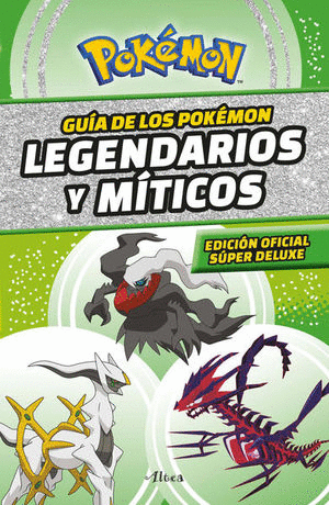 GUÍA DE LOS POKÉMON LEGENDARIOS Y SINGULARES