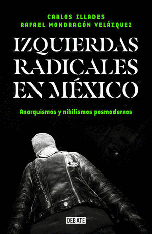 IZQUIERDAS RADICALES EN MÉXICO