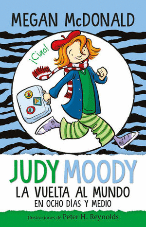 JUDY MOODY. LA VUELTA AL MUNDO EN OCHO DÍAS Y MEDIO