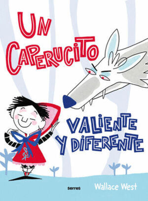 UN CAPERUCITO VALIENTE Y DIFERENTE