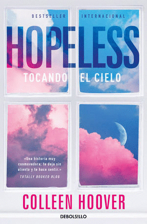 HOPELESS. TOCANDO EL CIELO