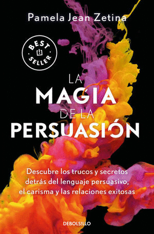 MAGIA DE LA PERSUASIÓN, LA