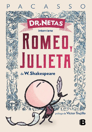 DR. NETAS INTERVIENE ROMEO Y JULIETA DE W. SHAKEASPEARE