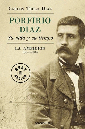 PORFIRIO DÍAZ. SU VIDA Y SU TIEMPO II