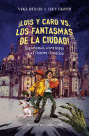 ¡LUIS Y CARO VS LOS FANTASMAS DE LA CIUDAD!