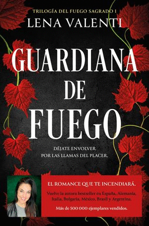 GUARDIANA DE FUEGO / TRILOGÍA DEL FUEGO SAGRADO 1