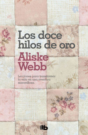DOCE HILOS DE ORO, LOS