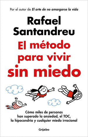 EL MÉTODO PARA VIVIR SIN MIEDO