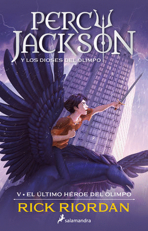EL ÚLTIMO HÉROE DEL OLIMPO / PERCY JACKSON Y LOS DIOSES DEL OLIMPO