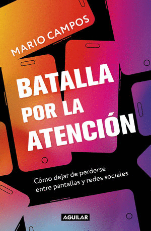 BATALLA POR LA ATENCIÓN