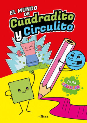 CUADRADITO Y EL CIRCULITO. TU LIBRO DE A