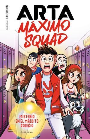 MISTERIO EN EL MALDITO COLEGIO. ARTA MÁXIMO SQUAD 1