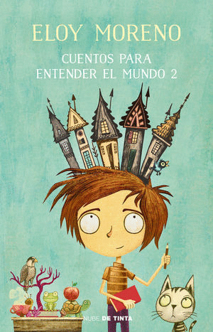 CUENTOS PARA ENTENDER EL MUNDO / VOL. 2