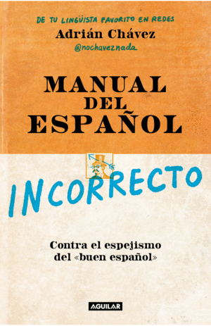 MANUAL DEL ESPAÑOL INCORRECTO