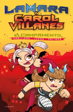 EL CAMPAMENTO. HABILIDAD, JUEGO Y PELIGRO