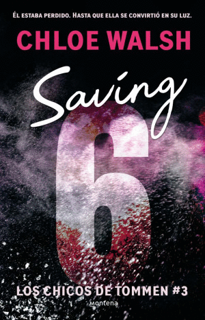 SAVING 6 (CHICOS DE TOMMEN 3)