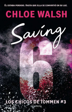 SAVING 6 (CHICOS DE TOMMEN 3)