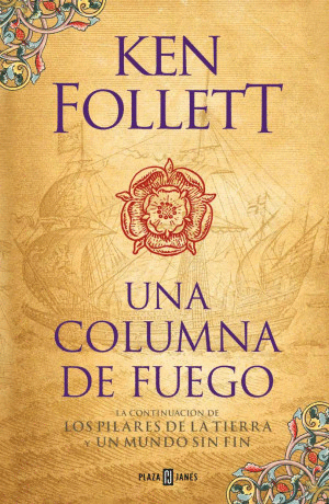 UNA COLUMNA DE FUEGO / LOS PILARES DE LA TIERRA / VOL. 3