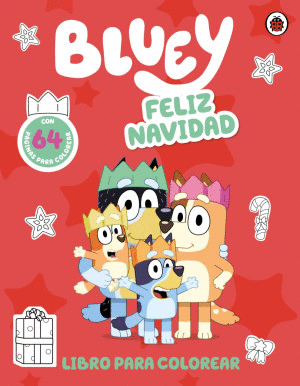 BLUEY. FELIZ NAVIDAD. LIBRO PARA COLOREA