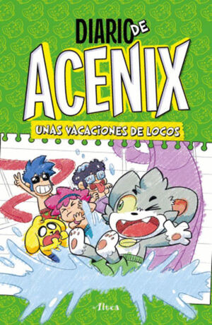 UNAS VACACIONES DE LOCOS. DIARIO DE ACENIX 2