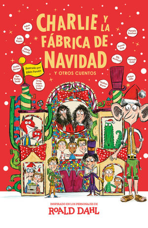 CHARLIE Y LA FABRICA DE NAVIDAD Y OTROS CUENTOS