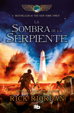 LA SOMBRA DE LA SERPIENTE / LAS CRÓNICAS DE LOS KANE