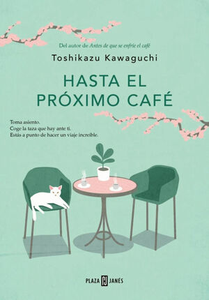 HASTA EL PROXIMO CAFE