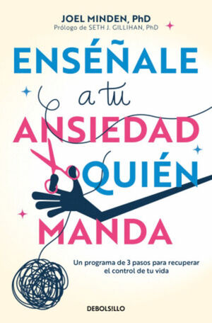 ENSEÑALE A TU ANSIEDAD QUIEN MANDA