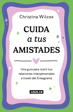 CUIDA TUS AMISTADES
