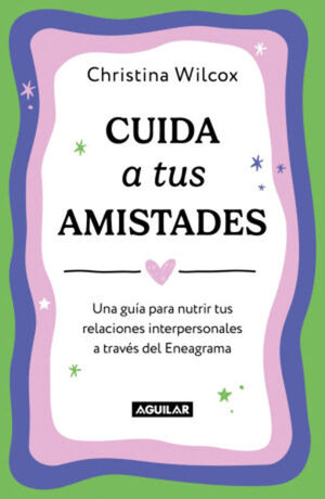 CUIDA TUS AMISTADES