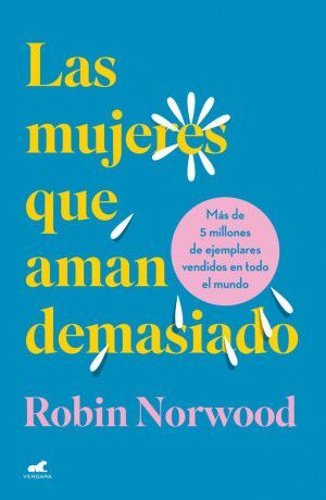 MUJERES QUE AMAN DEMASIADO