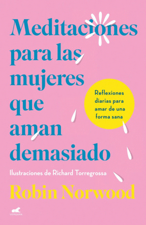 MEDITACIONES DE MUJERES QUE AMAN DEMASIA