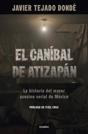 CANIBAL DE ATIZAPAN, EL
