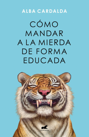 COMO MANDAR A LA MIERDA DE FORMA EDUCADA