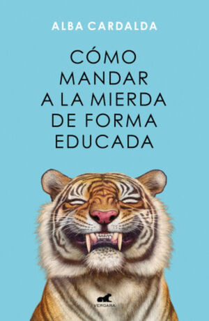 COMO MANDAR A LA MIERDA DE FORMA EDUCADA