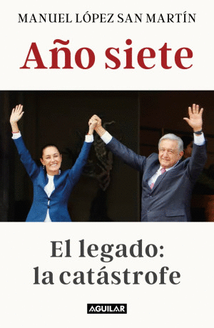 AÑO SIETE. EL LEGADO: LA CATASTROFE