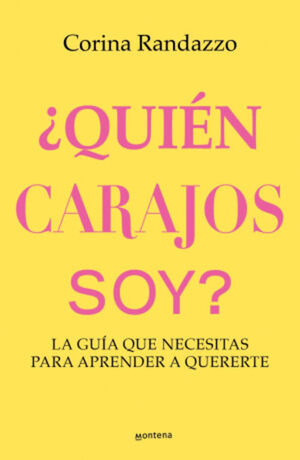 ¿QUIÉN CARAJO SOY?