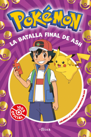POKÉMON. LA BATALLA FINAL DE ASH