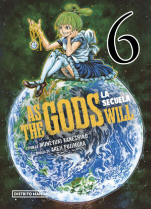 AS THE GODS WILL. LA SECUELA 6