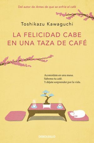 LA FELICIDAD CABE EN UNA TAZA DE CAFÉ