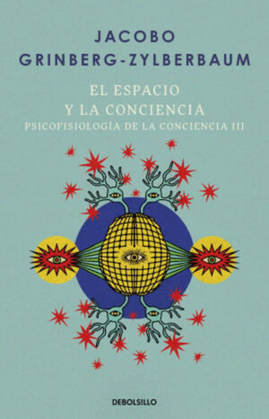 ESPACIO Y LA CONSCIENCIA, EL