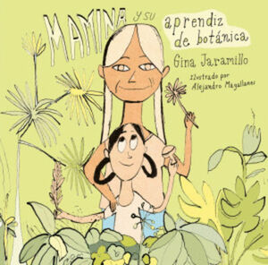 MAMINA Y SU APRENDIZ BOTANICA