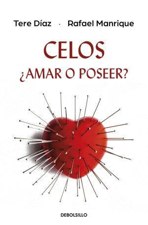 CELOS. ¿ AMAR O POSEER?