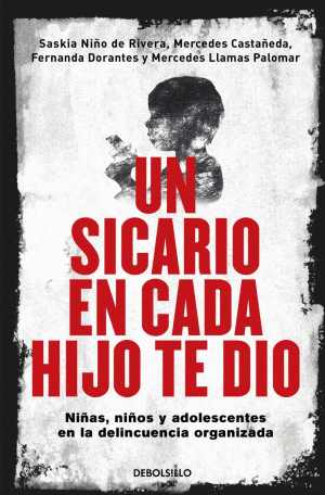 UN SICARIO EN CADA HIJO TE DIO