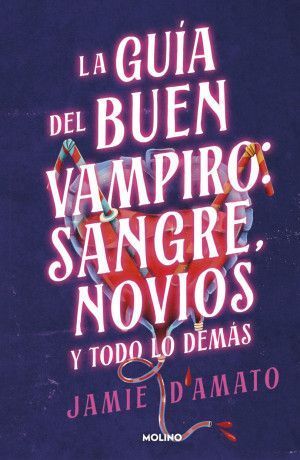 GUÍA DEL BUEN VAMPIRO: SANGRE, NOVIOS Y TODO LO DEMÁS